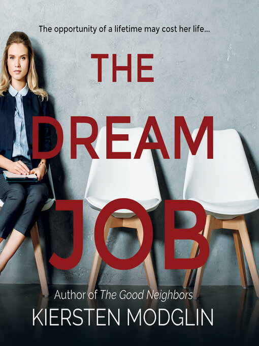 Title details for The Dream Job by Kiersten Modglin - Available